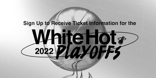 HEAT Playoff Web Signup 2022